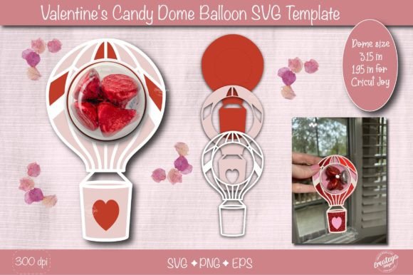 Valentine Candy Dome Holder SVG Balloon 3D Shapes